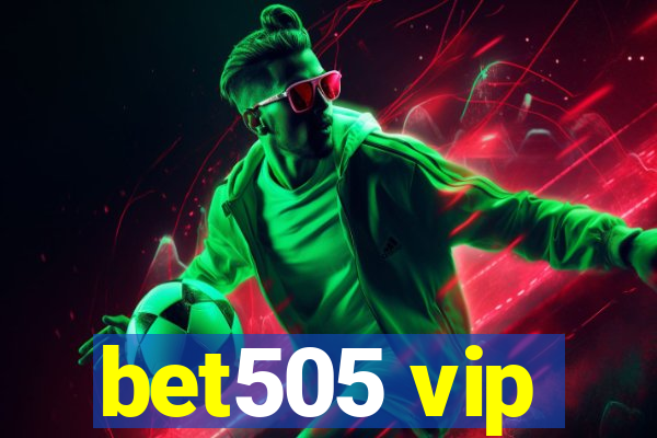 bet505 vip